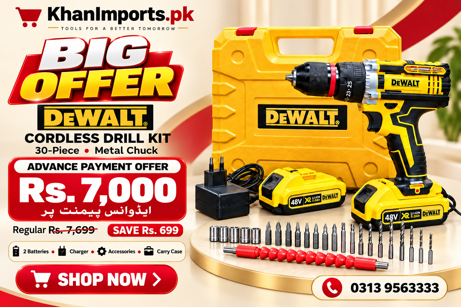 DEWALT metal chuck cordless drill kit. Advance payment offer Rs. 7,000, regular price Rs. 7,699, save Rs. 699. Includes two batteries, charger, accessories and carry case.
